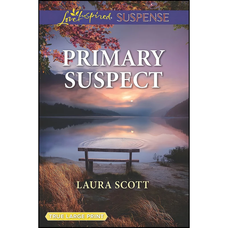 کتاب Primary Suspect اثر Laura Scott انتشارات Love Inspired Suspense True Large Print
