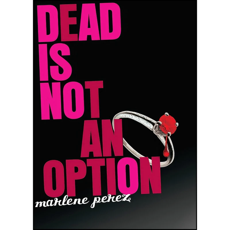 کتاب Dead Is Not An Option  اثر Marlene Perez انتشارات Clarion Books