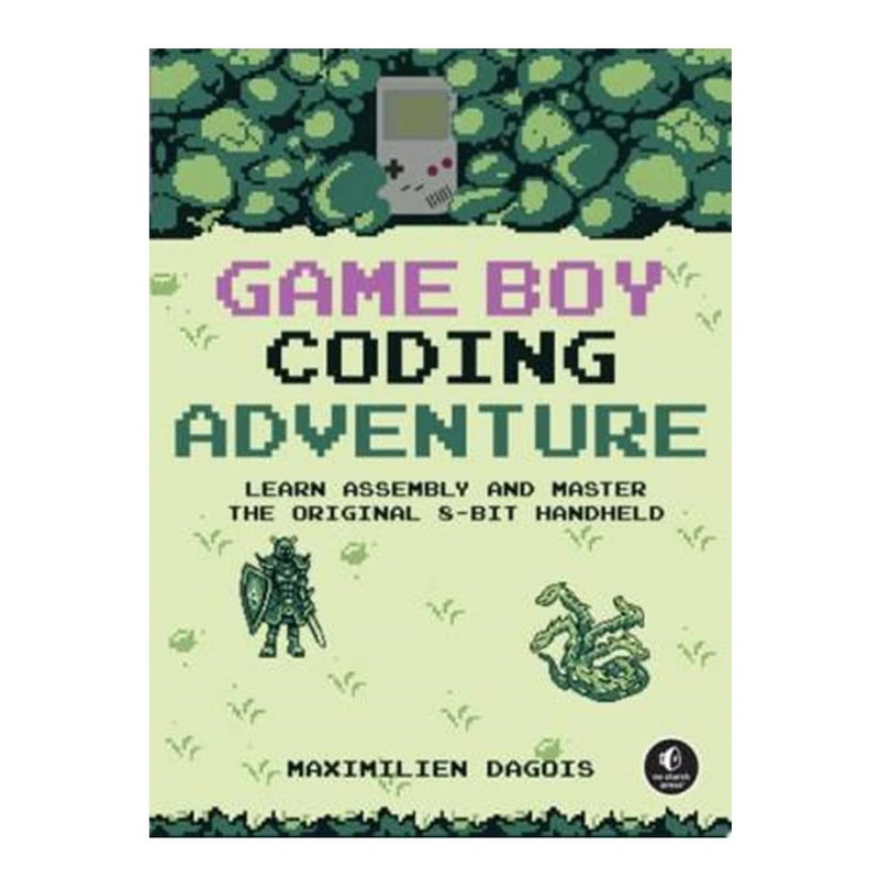 کتاب Game Boy Coding Adventure اثر Maximilien Dagois انتشارات آوای مؤلف