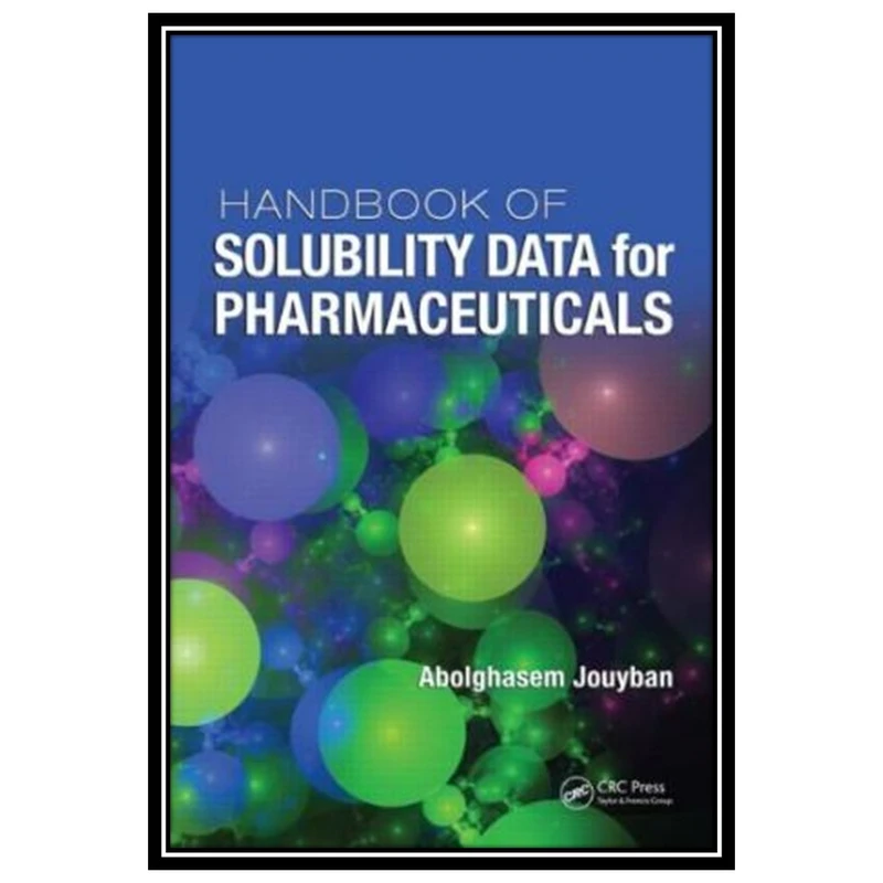 کتاب Handbook of Solubility Data for Pharmaceuticals اثر Abolghasem Jouyban انتشارات مؤلفین طلایی