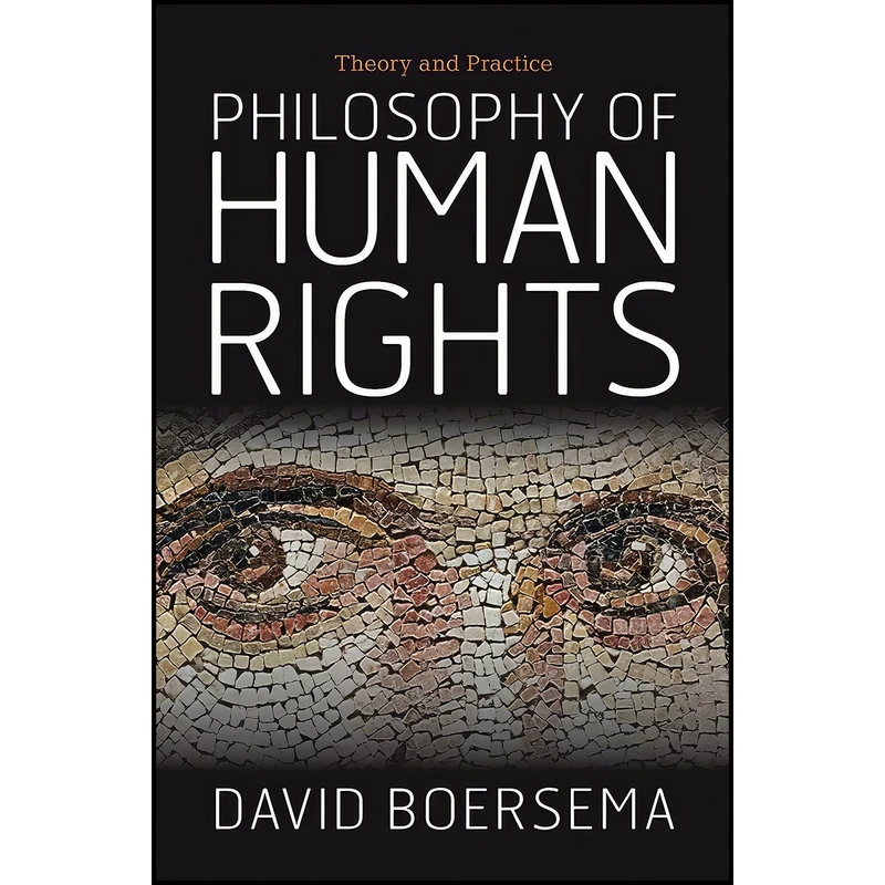 کتاب Philosophy of Human Rights اثر David Boersema انتشارات Routledge