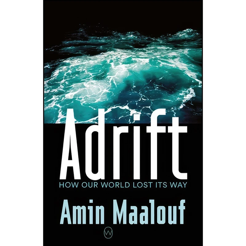 کتاب Adrift اثر Amin Maalouf and Frank Wynne انتشارات World Editions