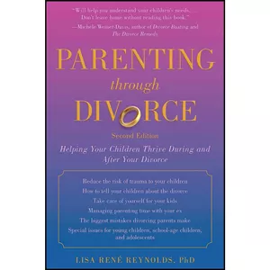 کتاب Parenting through Divorce اثر Lisa Ren&eacute; Reynolds Ph.D and James L. Hyer انتشارات Skyhorse