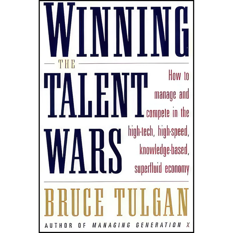 کتاب Winning the Talent Wars اثر Bruce Tulgan انتشارات W W Norton Co Inc