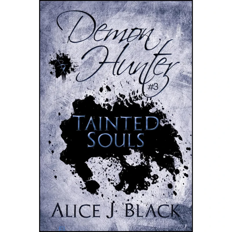 کتاب Demon Hunter 3 اثر Alice J. Black انتشارات Fire Ice Young Adult Books