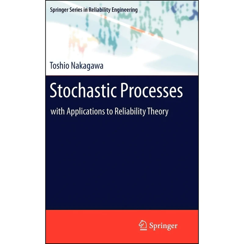 کتاب Stochastic Processes اثر Toshio Nakagawa انتشارات Springer