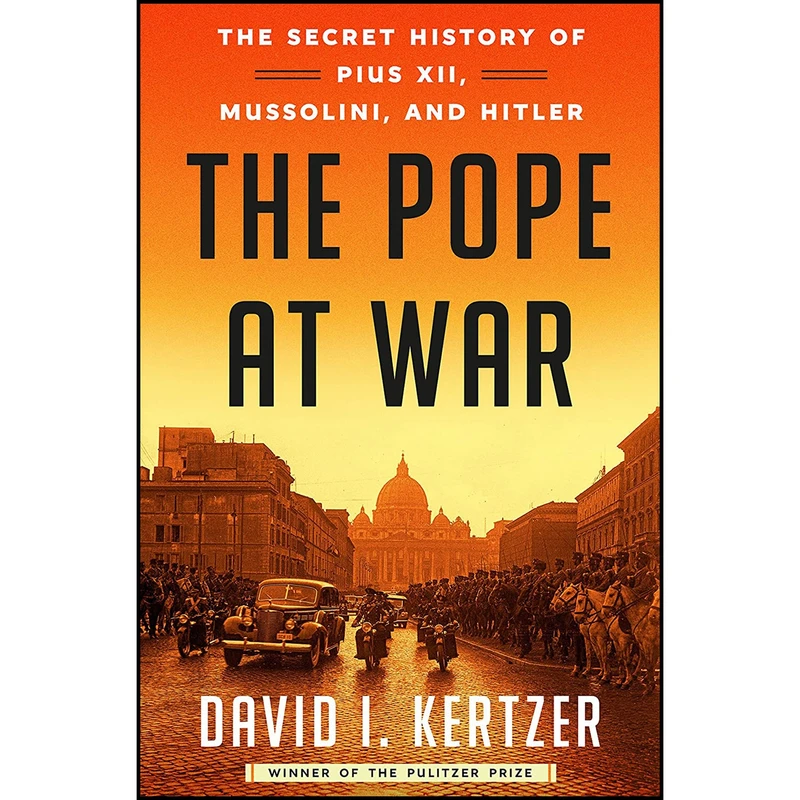 کتاب The Pope at War اثر David I. Kertzer انتشارات Random House