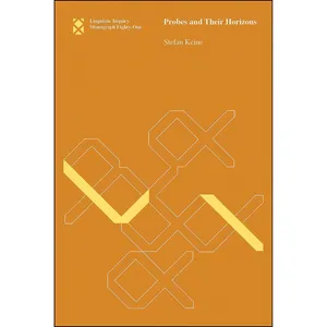 کتاب Probes and Their Horizons  اثر Stefan Keine انتشارات The MIT Press