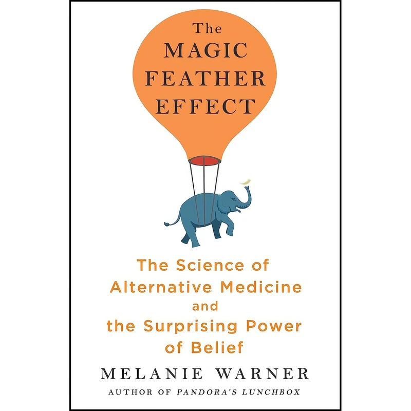کتاب The Magic Feather Effect اثر Melanie Warner انتشارات Scribner