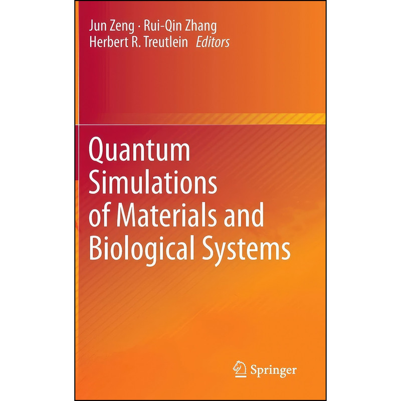 کتاب Quantum Simulations of Materials and Biological Systems اثر جمعي از نويسندگان انتشارات Springer