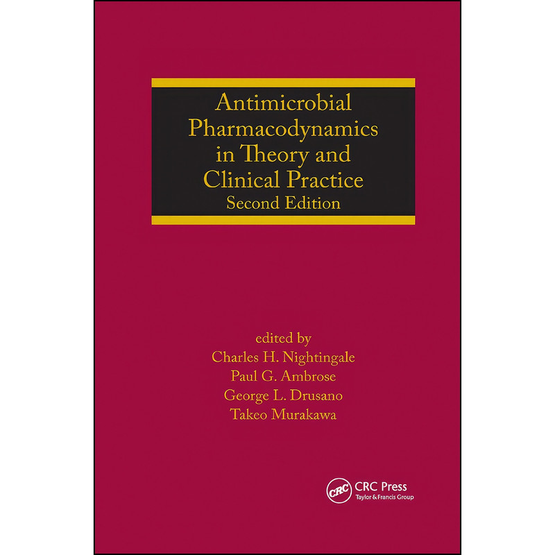 کتاب Antimicrobial Pharmacodynamics in Theory and Clinical Practice اثر جمعي از نويسندگان انتشارات تازه ها