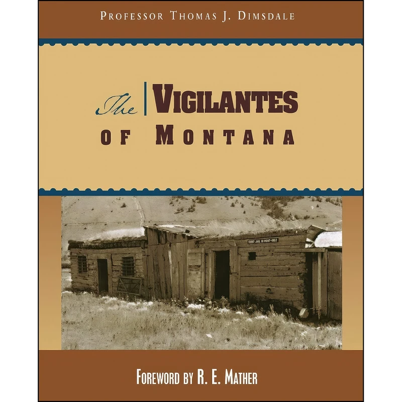کتاب Vigilantes of Montana اثر Thos. J. Dimsdale انتشارات TwoDot