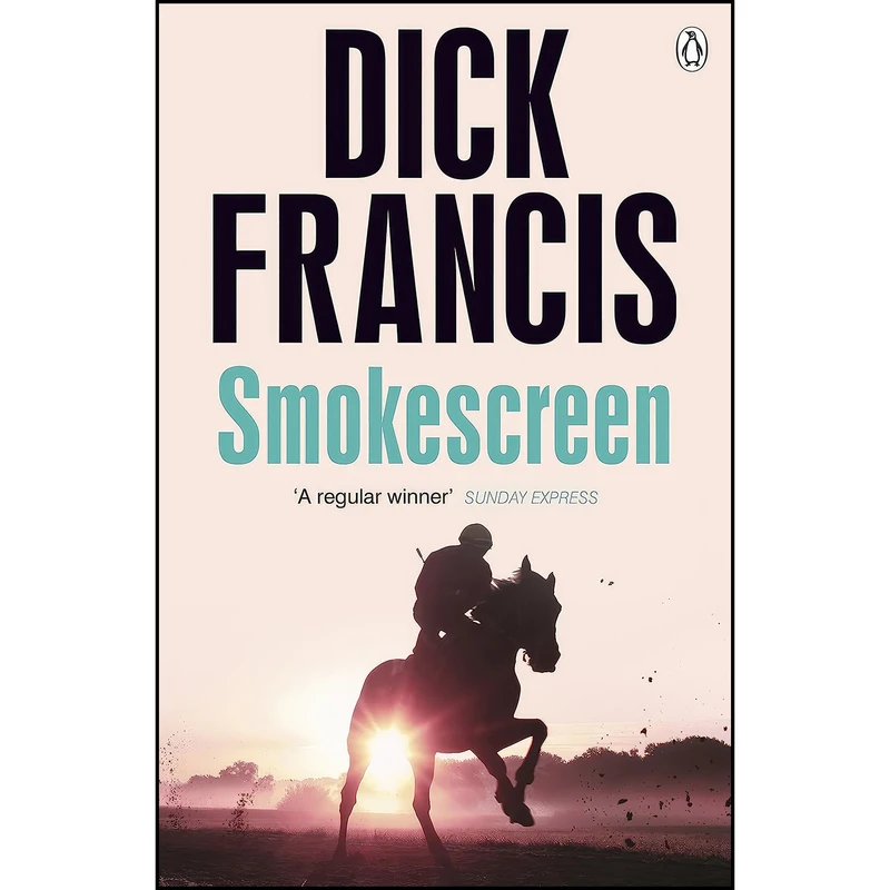 کتاب Smokescreen  اثر Dick Francis انتشارات Michael Joseph