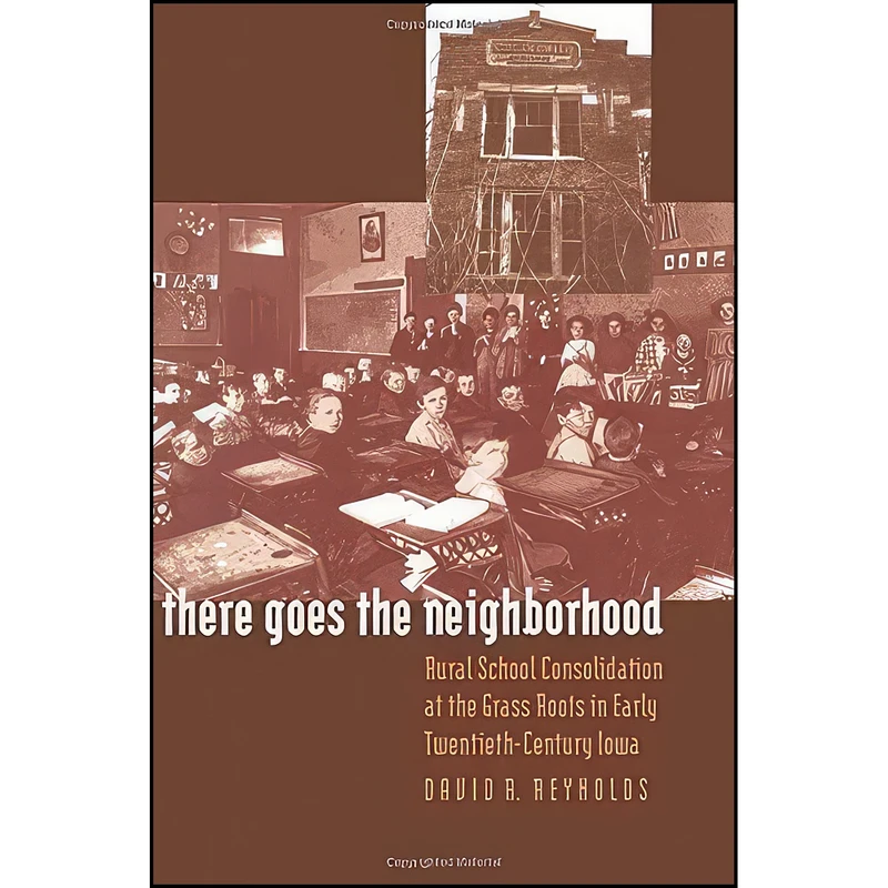 کتاب There Goes the Neighborhood اثر David R. Reynolds انتشارات University Of Iowa Press