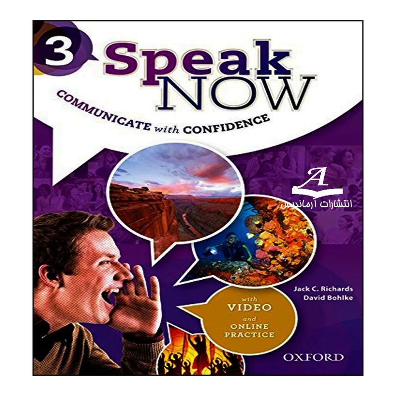 کتاب Speak Now 3 اثر Jack C. Richards And David Bohlke انتشارات آرماندیس