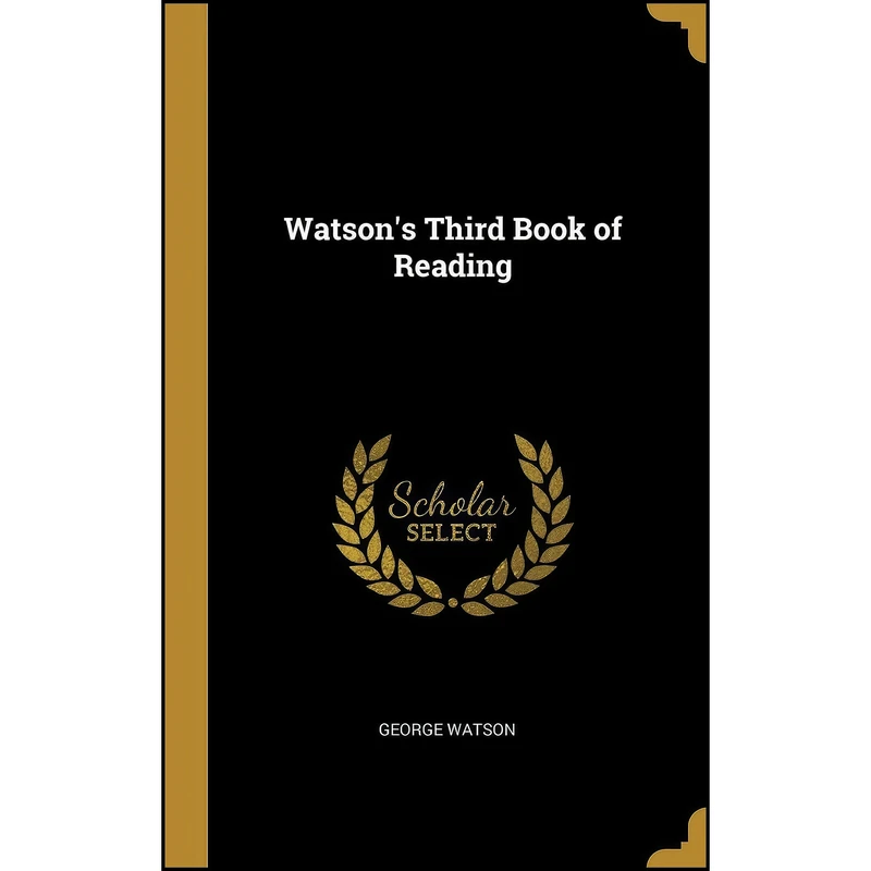 کتاب Watsons Third Book of Reading اثر George Watson انتشارات Wentworth Press 