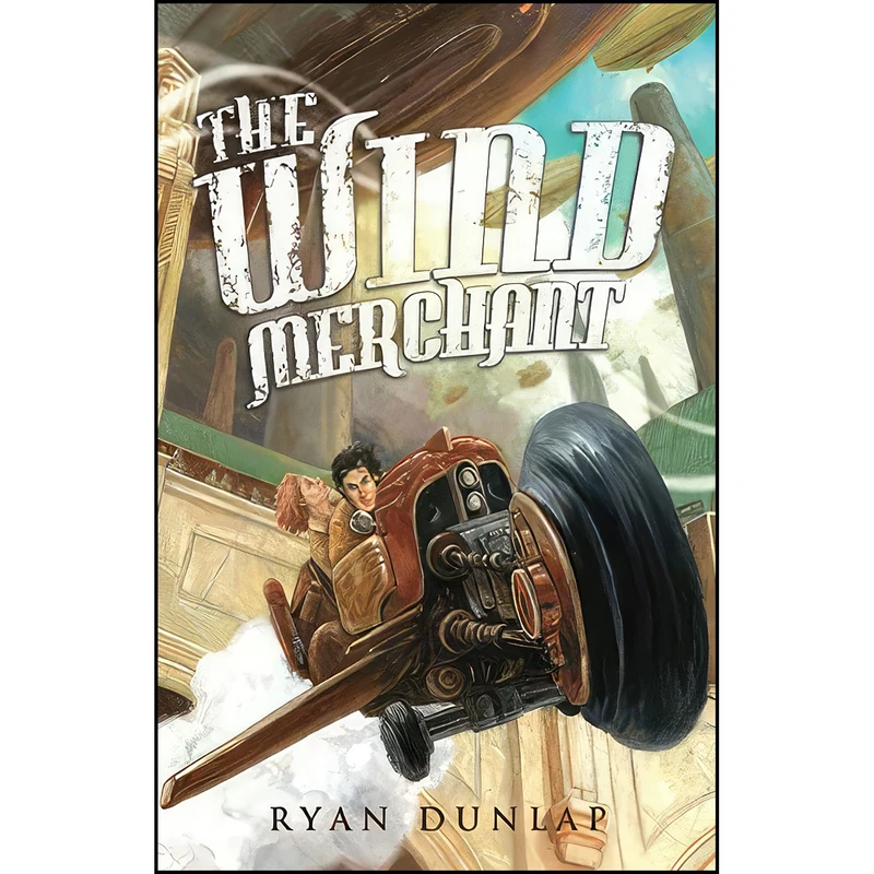 کتاب The Wind Merchant اثر Ryan Dunlap انتشارات تازه ها
