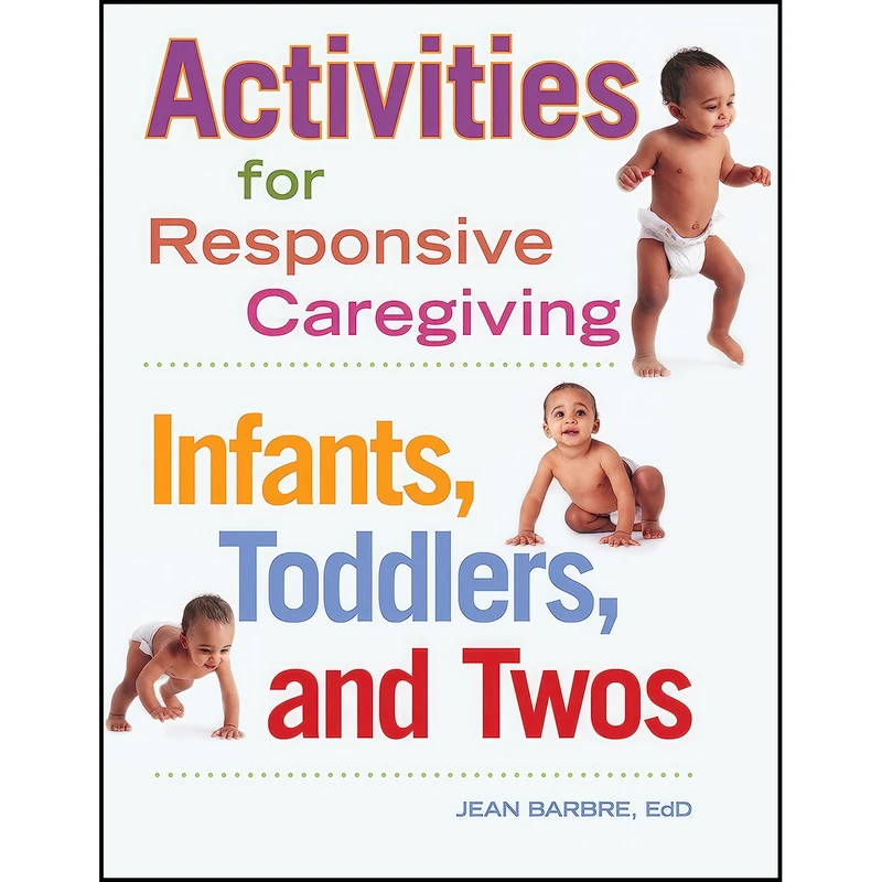 کتاب Activities for Responsive Caregiving اثر Jean Barbre انتشارات Redleaf Press
