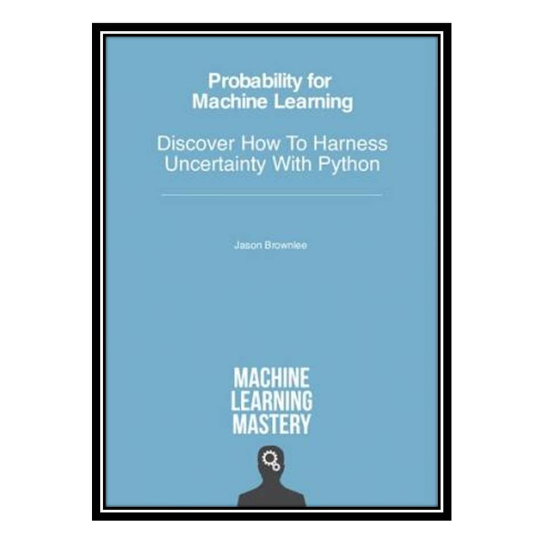  probability for machine learning discover how to