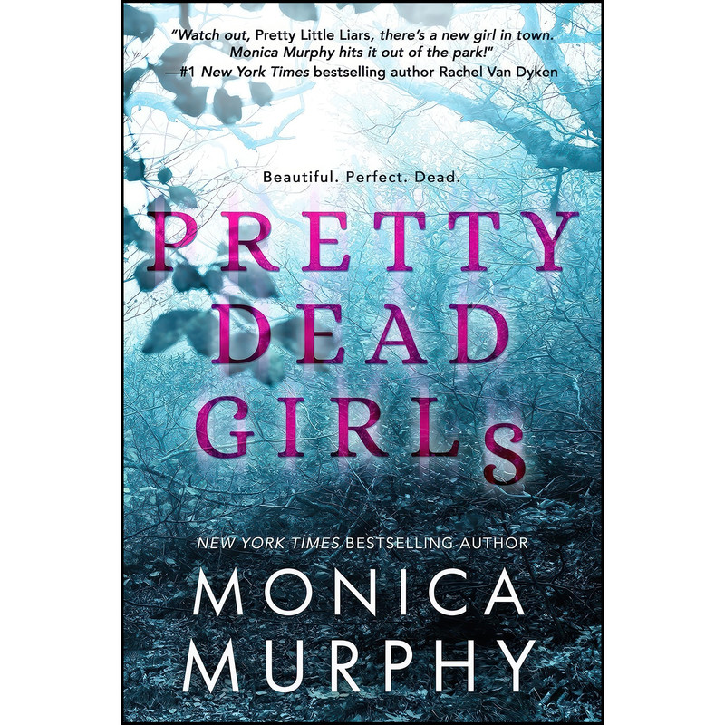 کتاب Pretty Dead Girls اثر Monica Murphy انتشارات Entangled: Teen