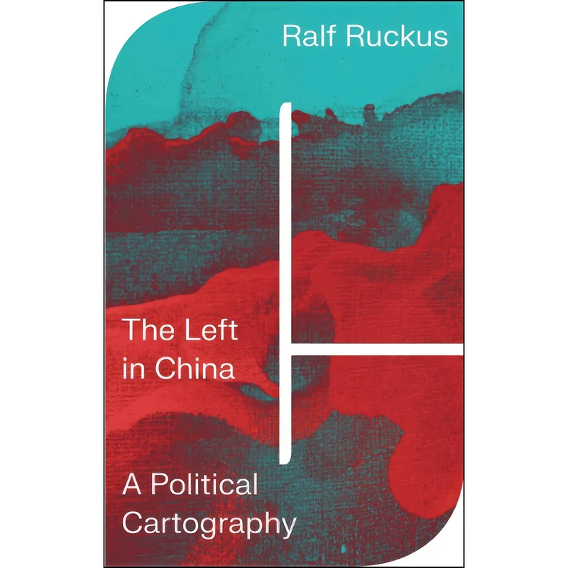 کتاب The Left in China اثر Ralf Ruckus انتشارات Pluto Press