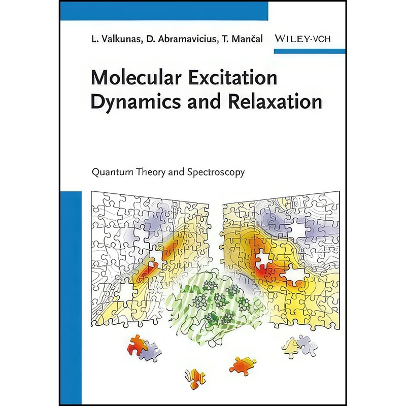 کتاب Molecular Excitation Dynamics and Relaxation اثر جمعي از نويسندگان انتشارات Wiley-VCH