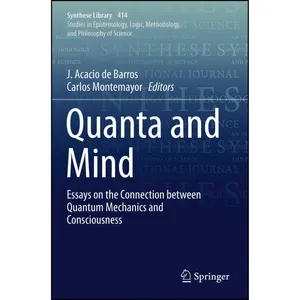 کتاب Quanta and Mind اثر J. Acacio de Barros and Carlos Montemayor انتشارات تازه ها
