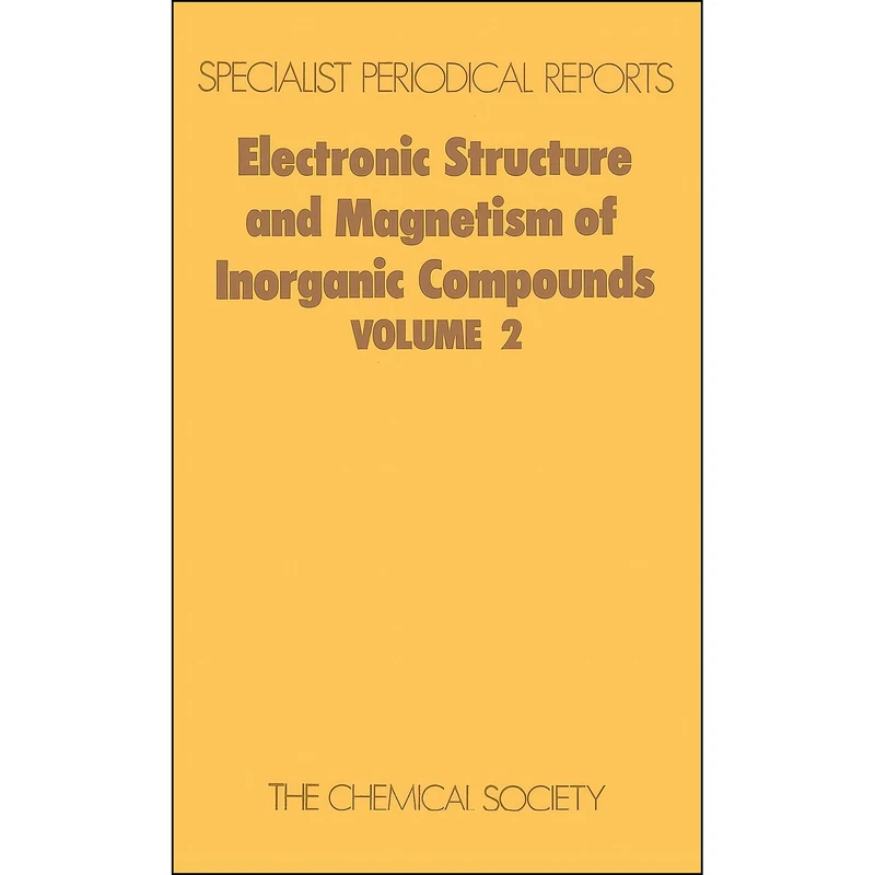 کتاب Electronic Structure and Magnetism of Inorganic Compounds اثر P Day انتشارات Royal Society of Chemistry
