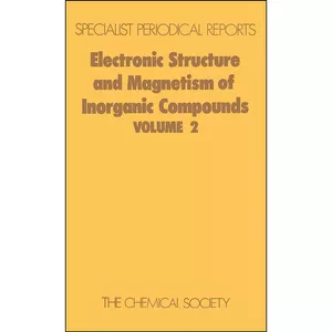 کتاب Electronic Structure and Magnetism of Inorganic Compounds اثر P Day انتشارات Royal Society of Chemistry