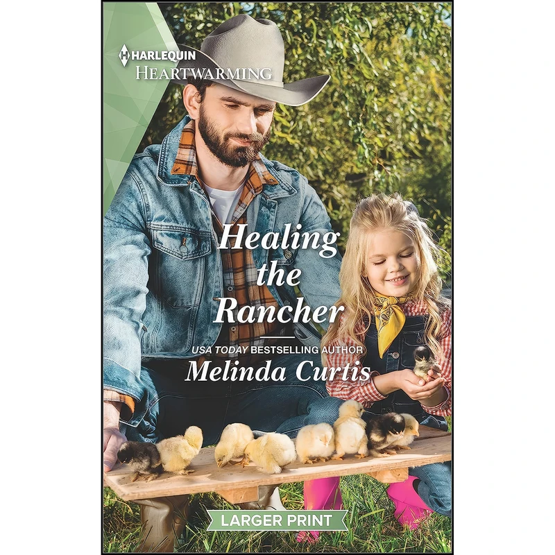کتاب Healing the Rancher اثر Melinda Curtis انتشارات Harlequin Heartwarming Larger Print
