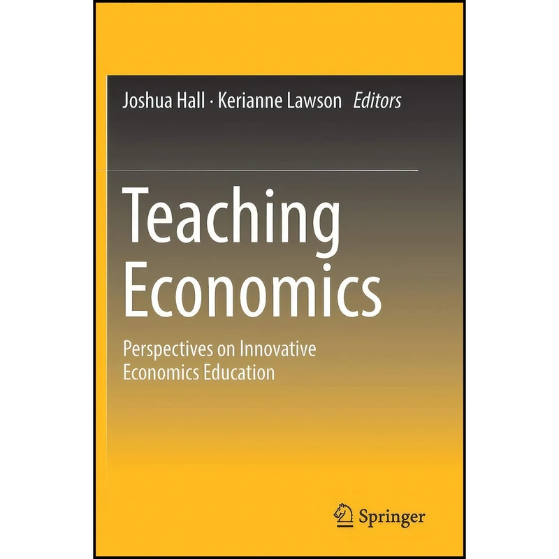 کتاب Teaching Economics اثر Joshua Hall and Kerianne Lawson انتشارات بله