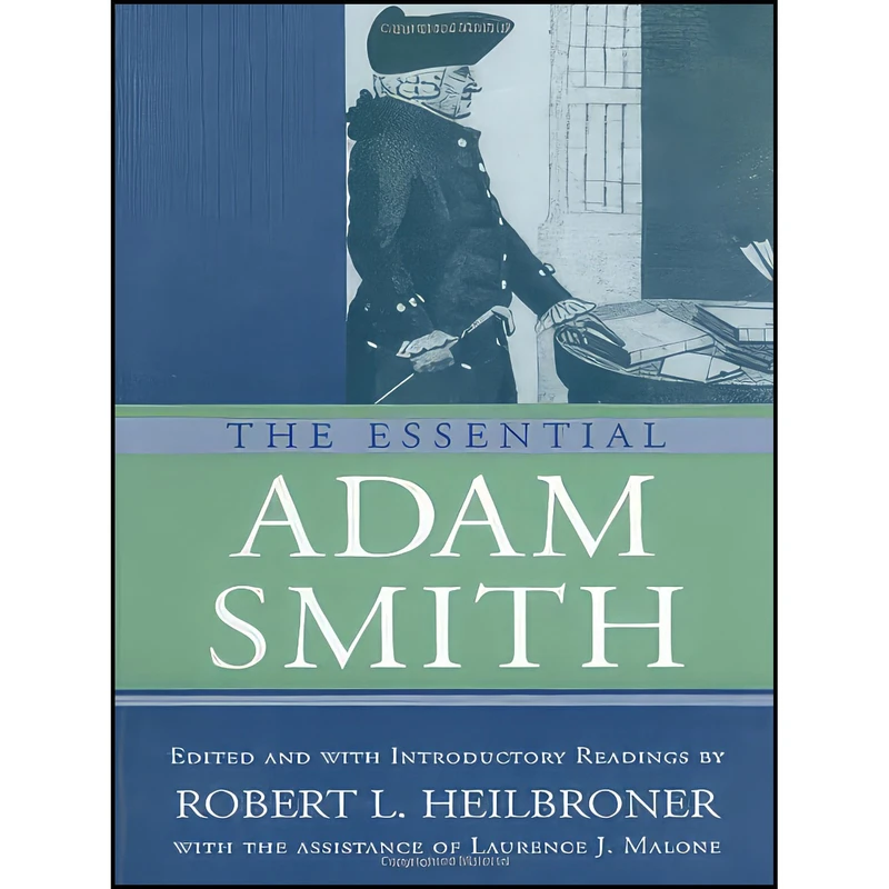 کتاب The Essential Adam Smith اثر جمعي از نويسندگان انتشارات W. W. Norton   Company
