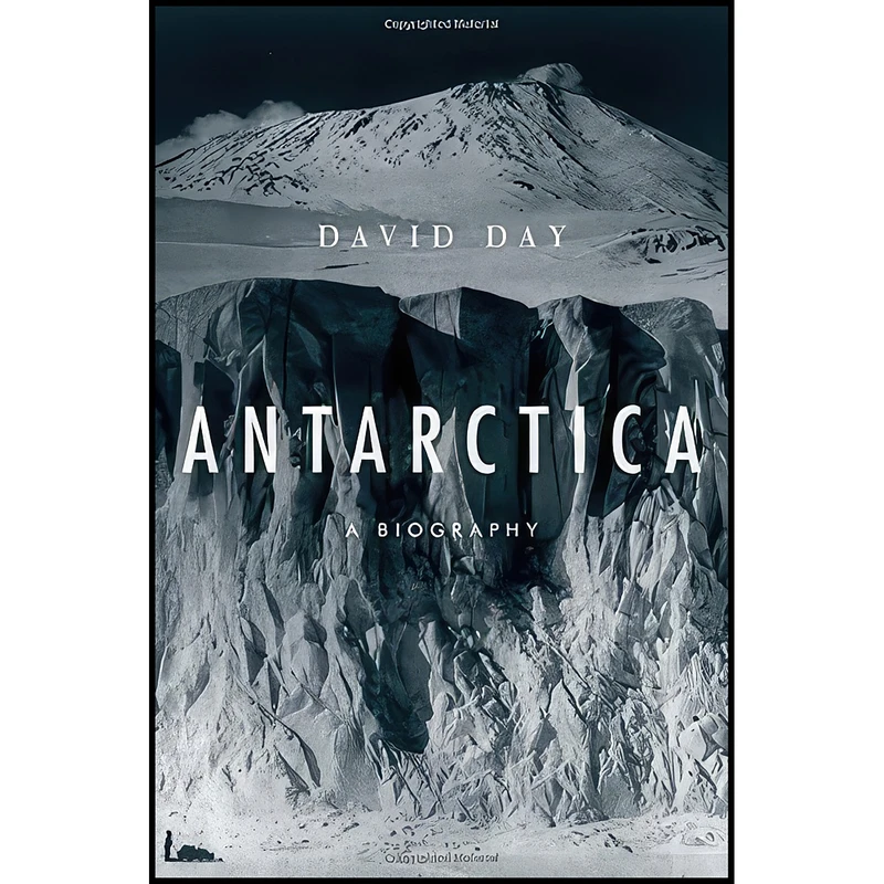 کتاب Antarctica اثر David Day انتشارات Oxford University Press