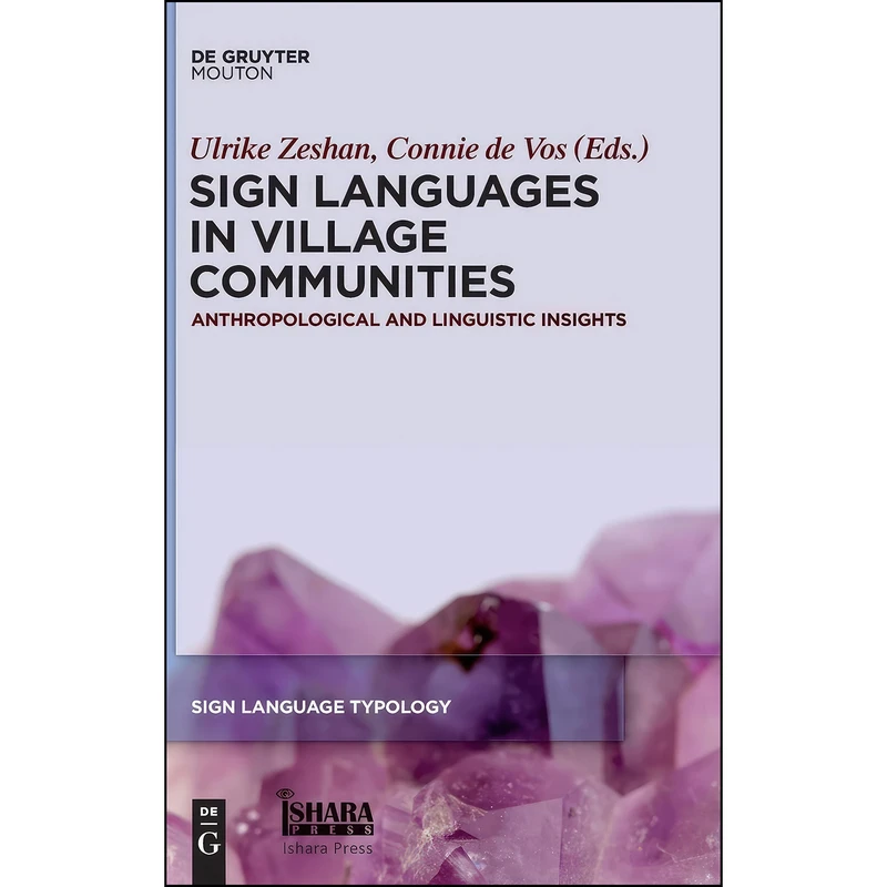 کتاب Sign Languages in Village Communities  اثر Ulrike Zeshan انتشارات de Gruyter Mouton