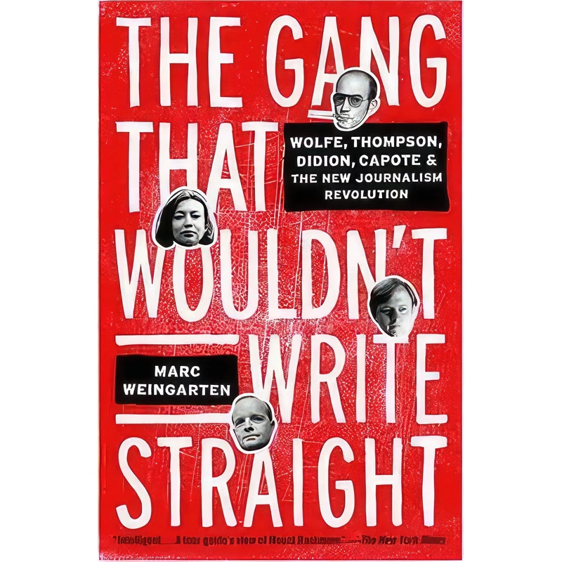 کتاب The Gang That Wouldnt Write Straight اثر Marc Weingarten انتشارات Three Rivers Press