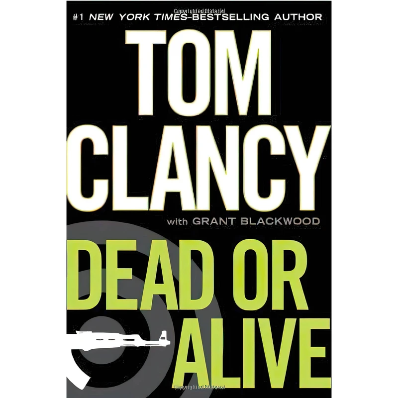 کتاب Dead or Alive اثر Tom Clancy and Grant Blackwood انتشارات G.P. Putnams Sons