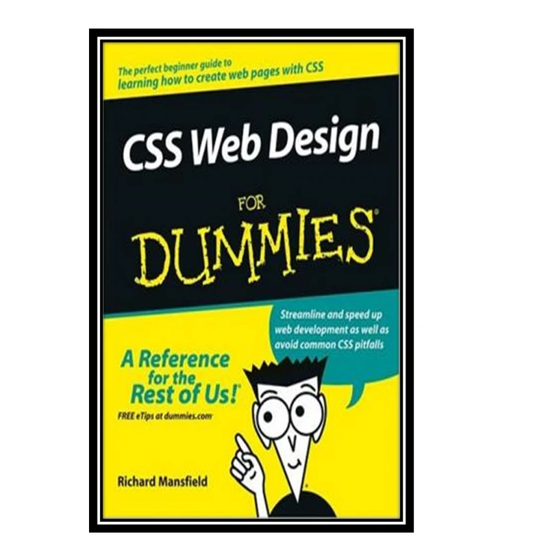 کتاب CSS Web Design For Dummies اثر Richard Mansfield انتشارات مؤلفین طلایی