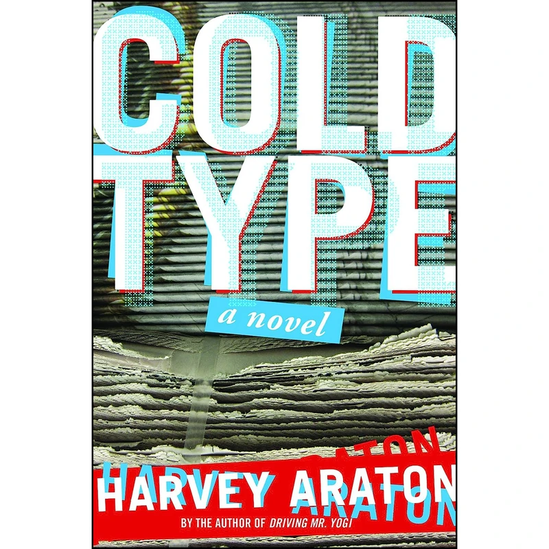 کتاب Cold Type اثر Harvey Araton and Harvey Araton انتشارات Cinco Puntos Press