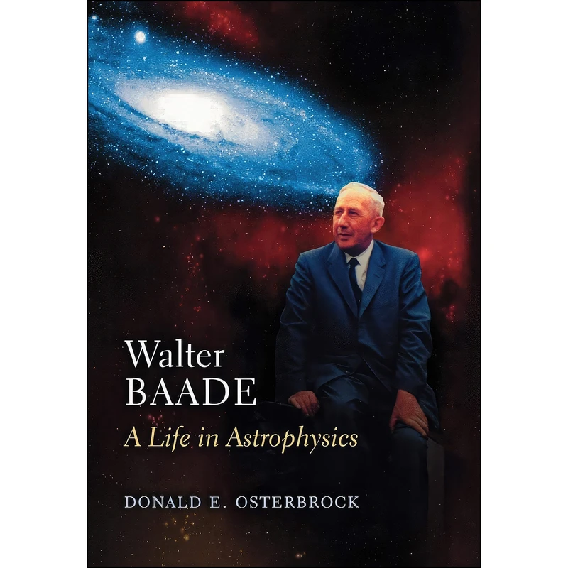 کتاب Walter Baade اثر Donald E. Osterbrock انتشارات Princeton University Press
