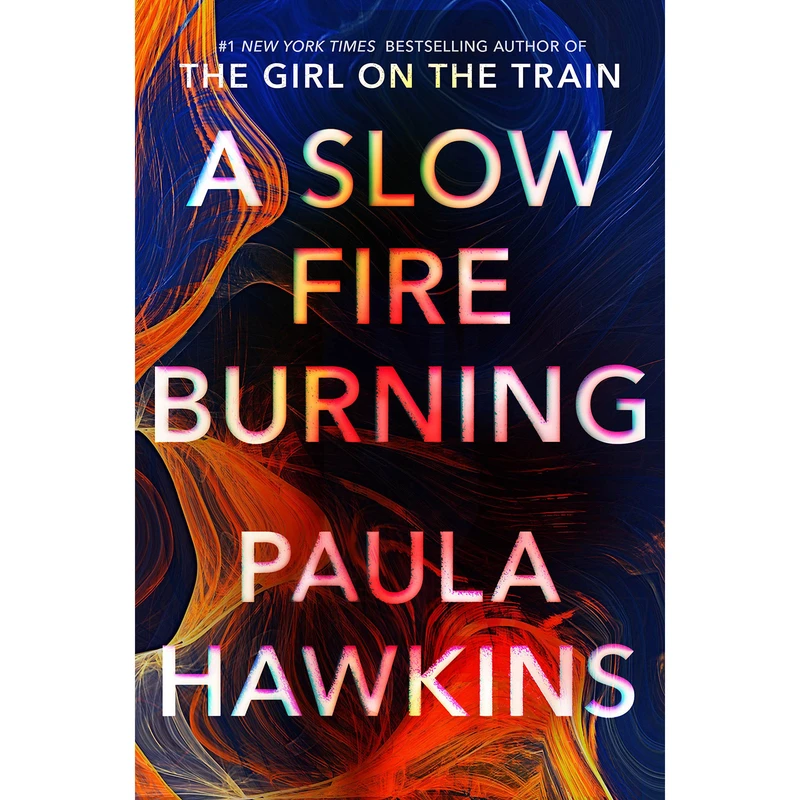 کتاب A Slow Fire Burning اثر Paula Hawkins انتشارات Riverhead Books