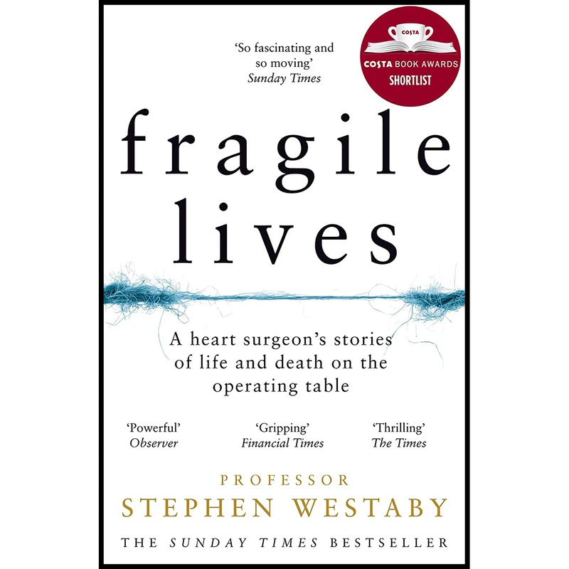 کتاب Fragile Lives اثر Stephen Westaby انتشارات Harper Collins Publishers