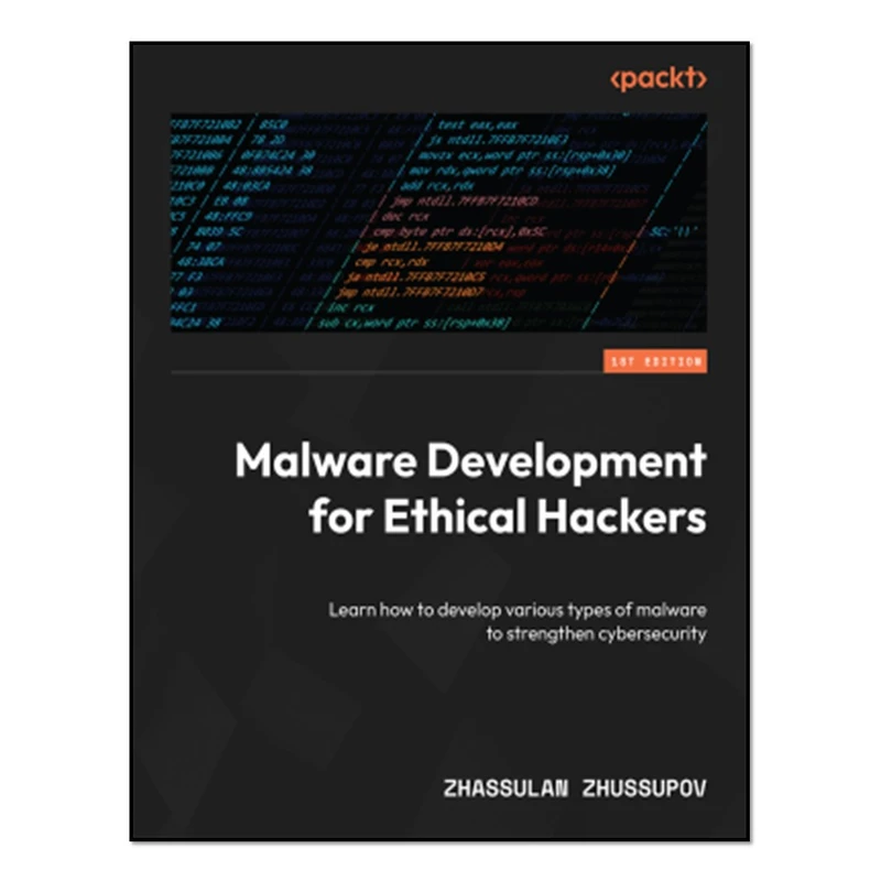 کتاب Malware Development for Ethical Hackers اثر Zhassulan Zhussupov انتشارات آوای مؤلف