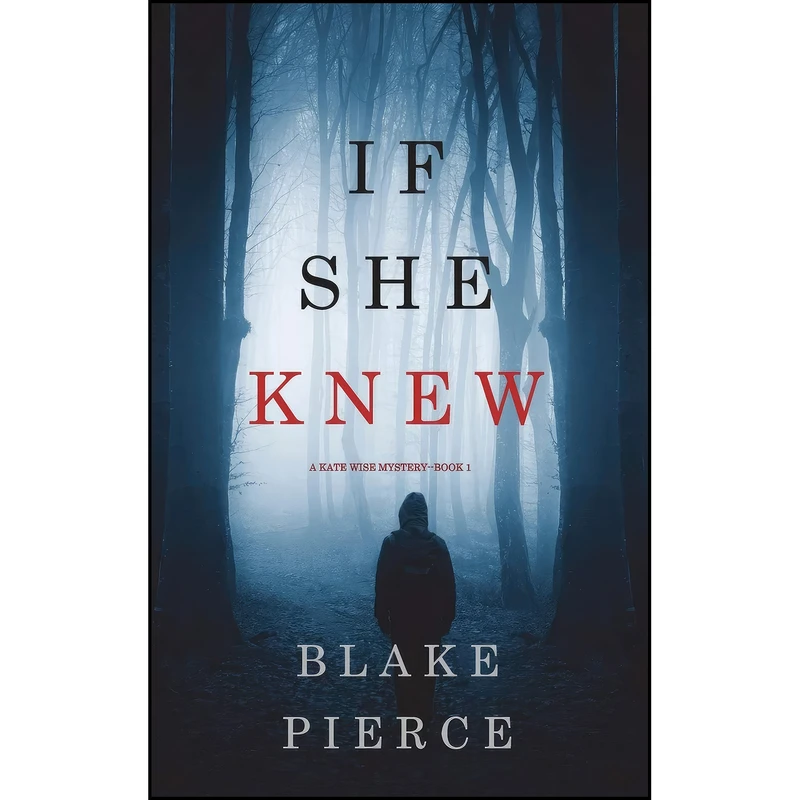کتاب If She Knew اثر Blake Pierce انتشارات Blake Pierce