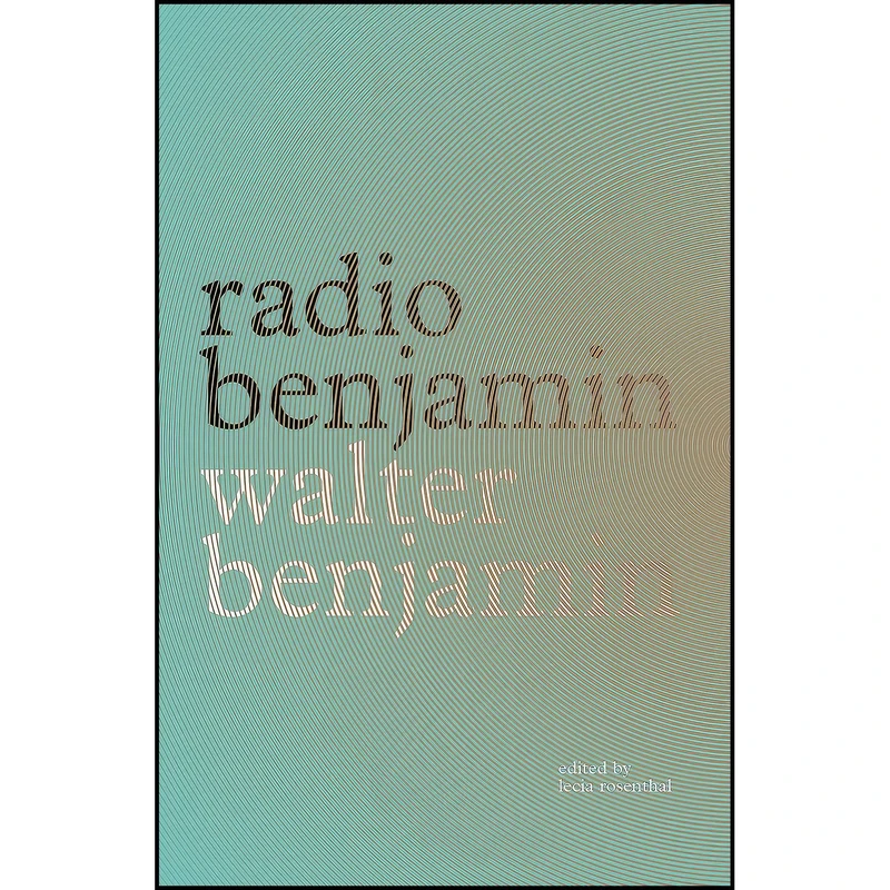 کتاب Radio Benjamin اثر جمعی از نویسندگان انتشارات Verso