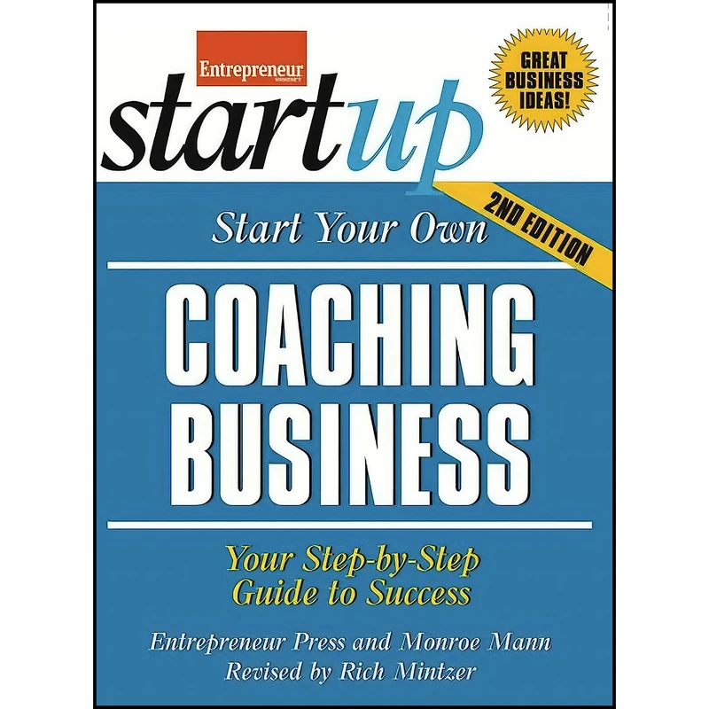 کتاب Start Your Own Coaching Business اثر جمعي از نويسندگان انتشارات Entrepreneur Press