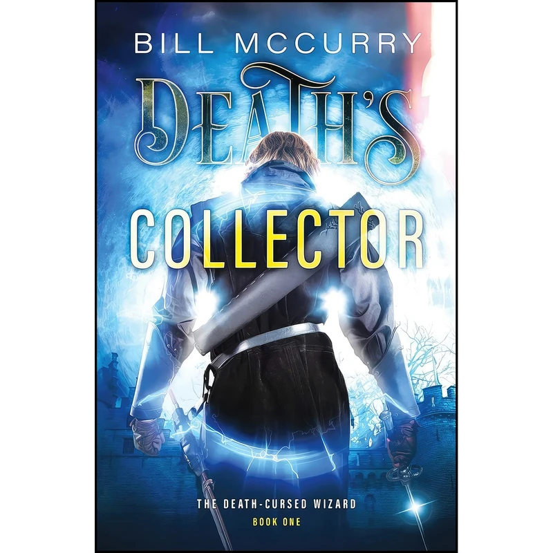 کتاب Deaths Collector  اثر Bill McCurry and Shayla Raquel انتشارات تازه ها