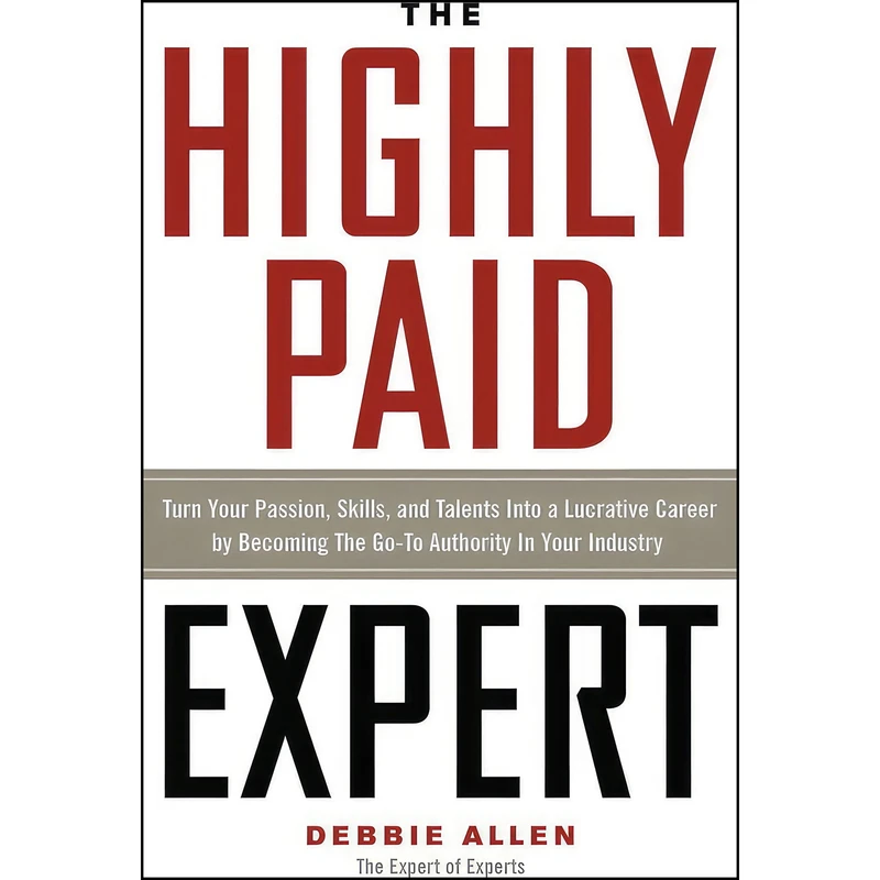 کتاب The Highly Paid Expert اثر Debbie Allen انتشارات Weiser