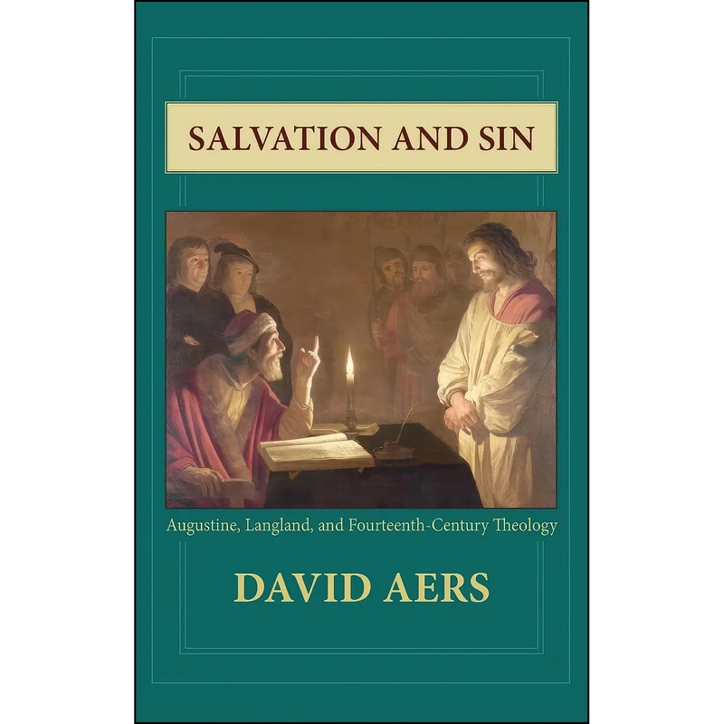کتاب Salvation and Sin اثر David Aers انتشارات University of Notre Dame Press