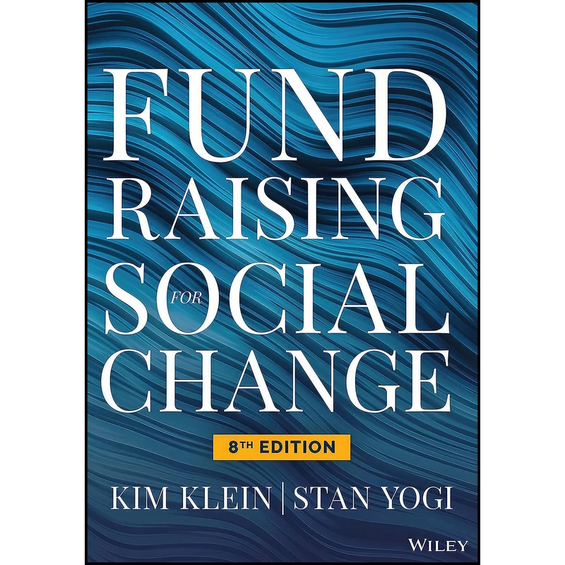 کتاب Fundraising for Social Change اثر Kim Klein and Stan Yogi انتشارات بله