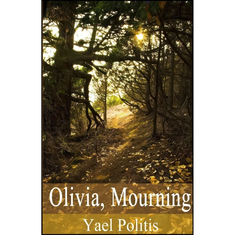 کتاب Olivia, Mourning اثر Yael Politis انتشارات تازه ها